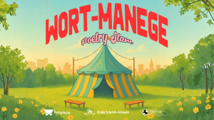 Wort-Manege Poetry Slam Herne im Juni 2026 im Circus Schnick-Schnack