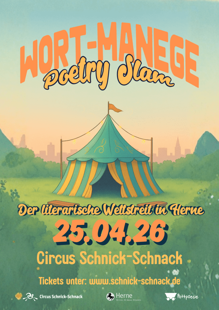 Wort-Manege Poetry Slam Herne im April 2026 im Circus Schnick-Schnack