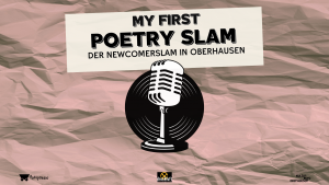 My first Poetry Slam Newcomer Oberhausen